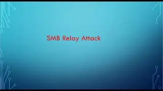 SMB Relay Attack