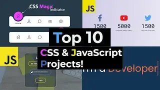 🏆Top 10 Best CSS and JavaScript Projects for Beginners!