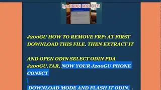 SAMSUNG J200GU FRP REMOVE FILE 100% OK TESTED USING ODIN