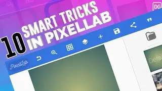 10 SMART TRICKS IN PIXELLAB