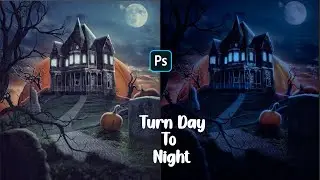 Learn How to Change Day to Night in Photoshop/photoshop tutorial