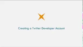 Creating a Twitter Developer Account
