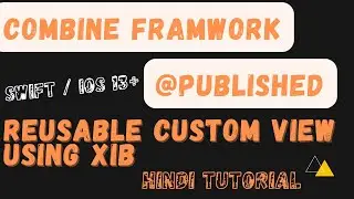 Combine Framework Swift | Reusable view using  Xib | Access events xib class to ViewController |