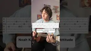 How to play Noah Kahan - Northern Attitude (guitar tab) 
