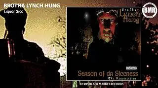 Brotha Lynch Hung - Liquor Sicc (Official Audio)