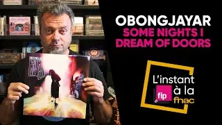 L'instant Fip à la Fnac présente Some Nights I Dream of Doors d'Obongjayar