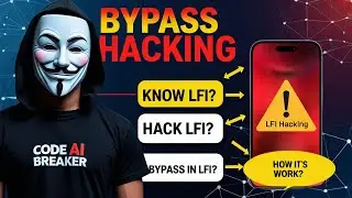 How Hackers Use LFI to Bypass Devices (Local File Inclusion Explained)