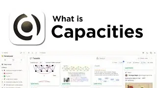 Capacities: What Is It? The Next Note-Taking Superstar?