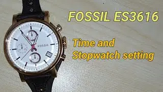 Time setting and Stopwatch reset on Fossil ES3616.TrendWatchLab.Boyfriend Chronograph