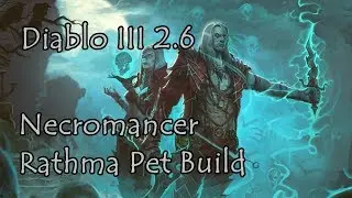 Diablo 3 Patch 2.6 Necromancer Rathma Pet build