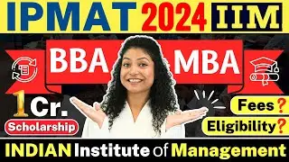 🔥IIMs BBA-MBA IPM Application Form Out! IPMAT 2024 Registrations | BBA From IIMs?
