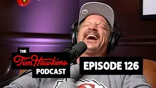 The Tim Hawkins Podcast - Episode 126: Let’s Talk About… Part 2