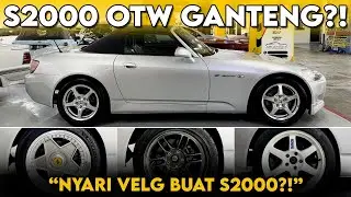 MODIF VELG BUAT S2000, BINGGUNG PILIH YANG MANA⁉️ BANTUIN JON‼️