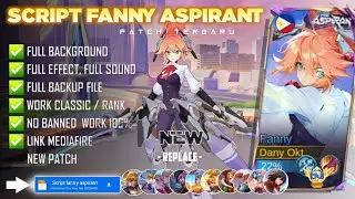 NEW - Script Skin Fanny Aspirant No Password | Full Effect Voice | Patch Terbaru