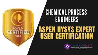Aspen HYSYS Expert User Certification: What you must know about