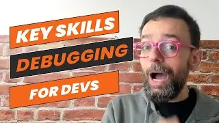 Debugging: Key Skill For Developers