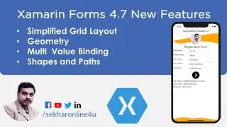Xamarin.Forms 4.7 New Features | Simplified Grid | Geometry | Multi Value Binding | Shapes and Paths