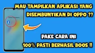 Cara menampilkan Aplikasi tersembunyi Di hp oppo | Memunculkan aplikasi tersembunyi di oppo