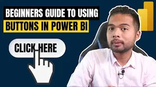 ENHANCE your report interactivity using BUTTONS in Power BI // Beginners Guide to Power BI in 2021