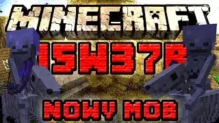 Minecraft 15W38B [ PL ] NOWY MOB I KOMENDA! ORAZ WIĘCEJ!
