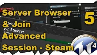 [ue4] Server Browser and Join Server - Advanced Session - Steam Multiplayer #5 [Tutorial]