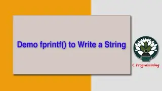 Demo fprintf() to Write a String