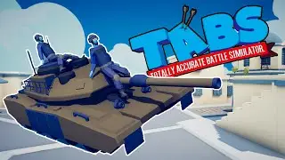 ТАНК! - Totally Accurate Battle Simulator - Прохождение #25 tabs