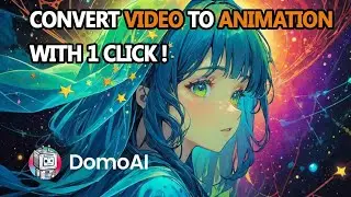 DomoAI - Convert Video to Animation With One Click !