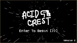 Playing Acid Crest