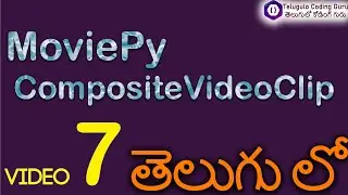 Exploring MoviePy CompositeVideoClip and concatenate videoclips 