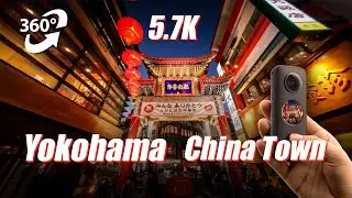 5.7K Yokohama Chinatown - Insta360 One X2