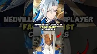 Neuvillette Cosplayer Faces Racist Comments From Genshin Players!
