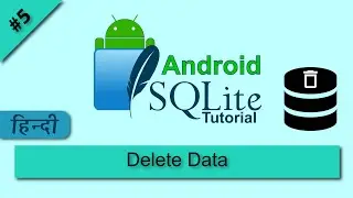 How to Delete data in sqlite database in android studio हिन्दी, SQLite Database Tutorial Android