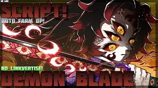 [Best 🗡️] Demon Blade 🔥 No Linkvertise! Best Auto Farm OP! Auto Melee and MORE 🔥 PC & Mobile! (2024)