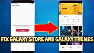 The Galaxy Store isnt Supported in this Country Fix Guide 2021