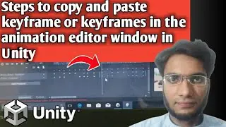 Steps to copy and paste keyframe or keyframes in animation editor window in Unity