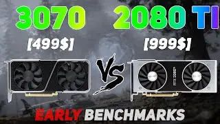 RTX 3070 vs RTX 2080 TI [EARLY] | RTX 2080 TI vs RTX 3070 | RTX 3070 Benchmarks