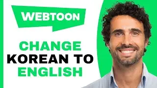HOW TO CHANGE KOREAN WEBTOON TO ENGLISH 2025! (FULL GUIDE)