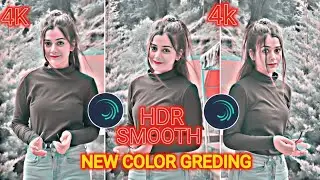 Alight motion | New Color Greding |  HDR Video Editing Alight motion ✅
