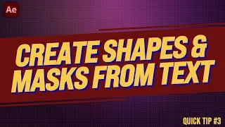 CONVERT Text to Shapes & Masks in After Effects | Adobe Tutorial