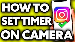 How To Set Timer on Instagram Camera 2024