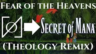 Secret of Mana OST - Fear of the Heavens (Theology Remix) | Main Theme