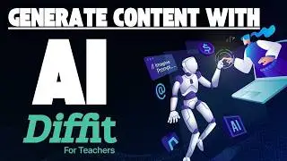 Diffit-AI tool generates multiple activities with one click- Massive time saver
