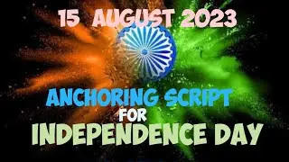 Anchoring script for independence day/ anchoring of 15 August