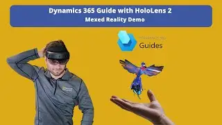 Dynamics 365 Guide with HoloLens 2  | Mixed Reality Demo