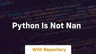 python is not nan