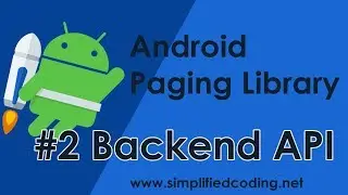 #2 Android Paging Library Tutorial - Backend API