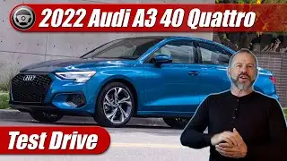 2022 Audi A3 40 Quattro: Test Drive