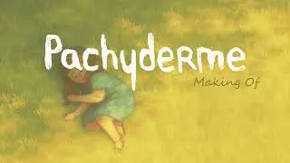 Making Of, part 5 - Pachyderme by Stéphanie Clément - Storyboard - Oscars® nomination 2024