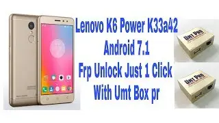 Lenovo K6 Power (K33a42) Frp Unlonck Just 1 Click With Umt Dongle